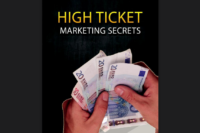 High Ticket Marketing Secrets
