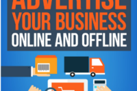 "Advertising for 2018:101 Ways to Advertise Your Business  Online and Offline"