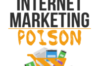Eliminating Internet Marketing Poison
